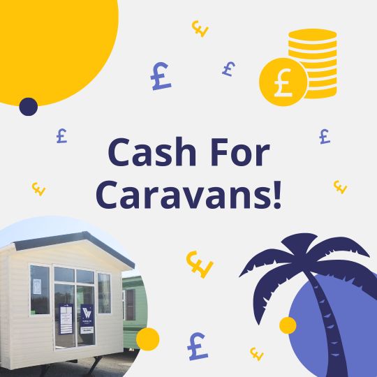 Get cash for your old static caravan!